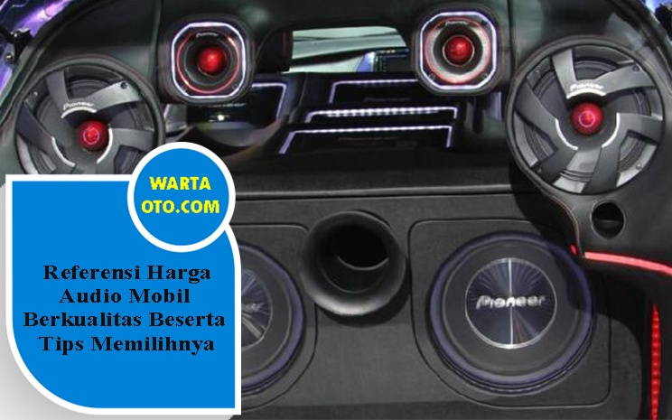 Harga Audio Mobil Toyota Fortuner. Referensi Harga Audio Mobil Berkualitas Beserta Tips Memilihnya